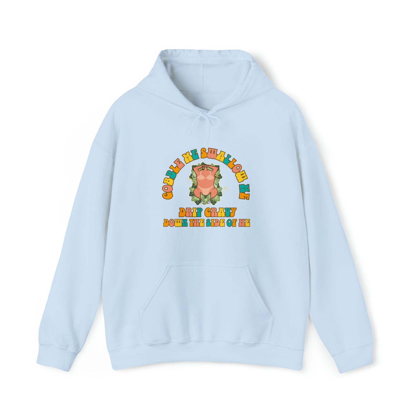 S Light Blue Gobble Me Swallow Me Thanksgiving Hoodie from HoodySZN.com